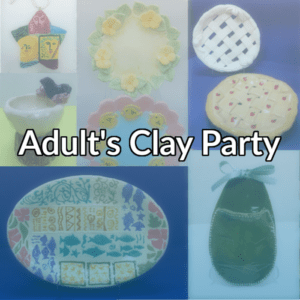 Adult's Clay Party